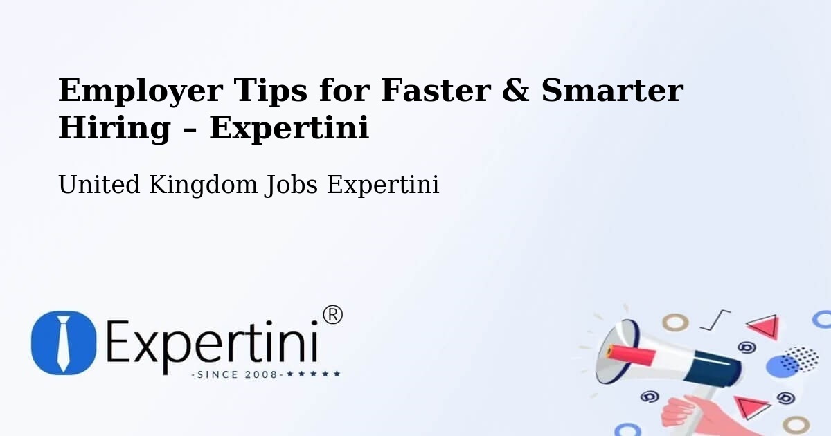 Employer Tips for Hiring & Recruitment – Lichfield - Lichfield, United Kingdom Jobs Expertini